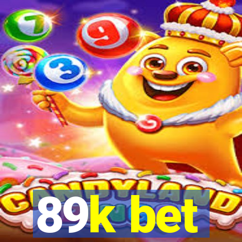 89k bet